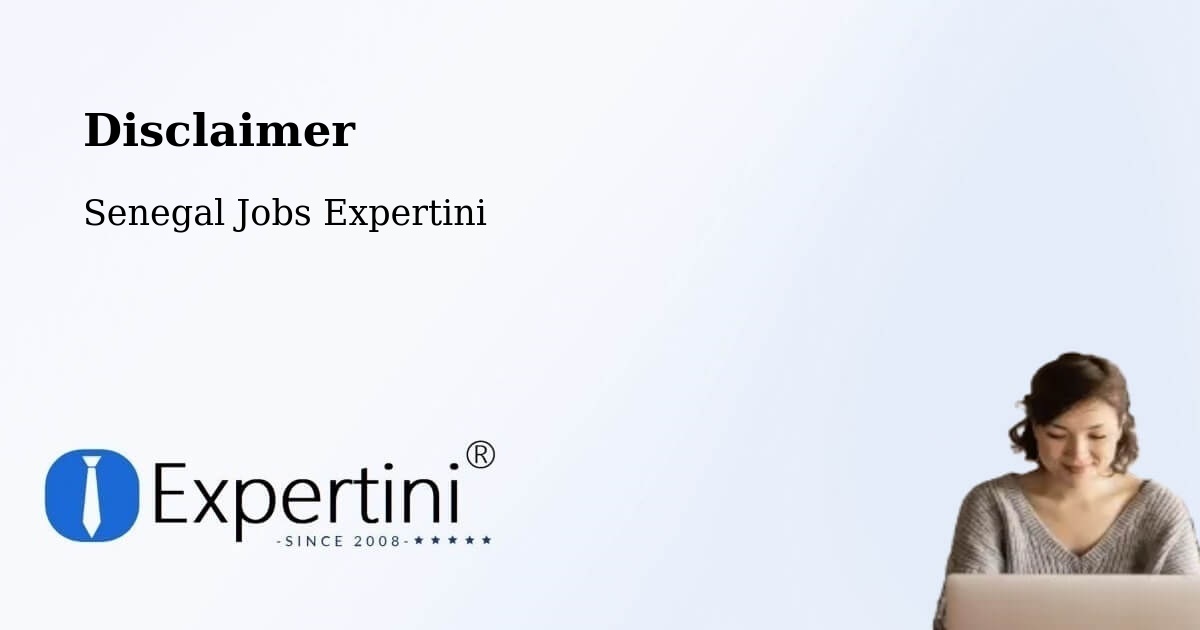 Disclaimer – Goléré - Senegal Jobs Expertini