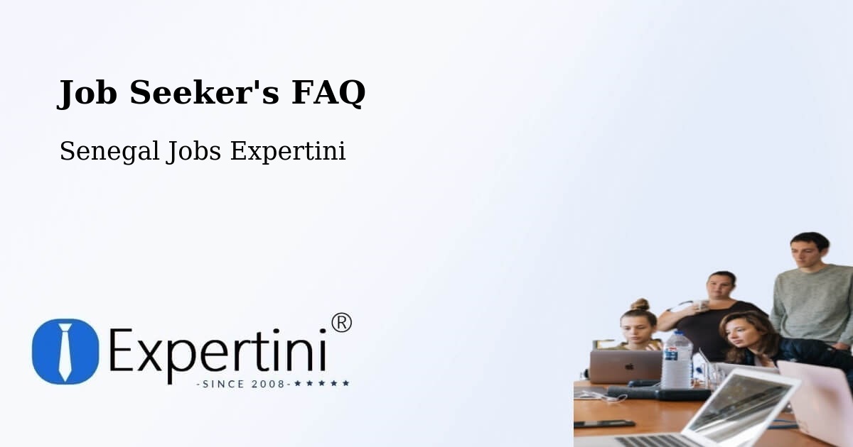 Job Seeker FAQ – Goléré - Senegal Jobs Expertini